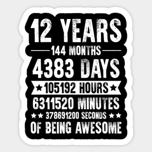 12 Years 144 Months Of Being Awesome Birthday Sticker